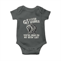 Funny If I Ever Get Rabies You're High On My Bitin' List Racoon Baby Onesie - Wonder Print Shop