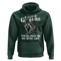 Funny If I Ever Get Rabies You're High On My Bitin' List Racoon Hoodie - Wonder Print Shop