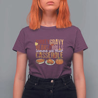 Thanksgiving T Shirt For Women Turkey Gravy Beans And Rolls Lemme See That Casserole Foods - Wonder Print Shop
