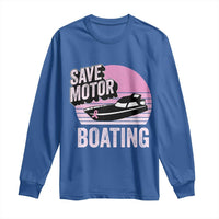 Funny Save Motor Boating Long Sleeve Shirt Breast Cancer Pink Ribbon - Wonder Print Shop