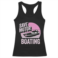 Funny Save Motor Boating Racerback Tank Top Breast Cancer Pink Ribbon - Wonder Print Shop