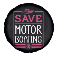Funny Save Motor Boating Spare Tire Cover Beat Breast Cancer Pink Ribbon - Wonder Print Shop