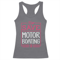 Funny Save Motor Boating Racerback Tank Top Beat Breast Cancer Pink Ribbon - Wonder Print Shop