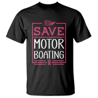 Funny Save Motor Boating T Shirt Beat Breast Cancer Pink Ribbon - Wonder Print Shop