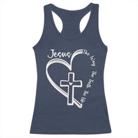Jesus The Way The Truth The Life Racerback Tank Top Christian Cross With Heart - Wonder Print Shop