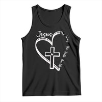 Jesus The Way The Truth The Life Tank Top Christian Cross With Heart - Wonder Print Shop