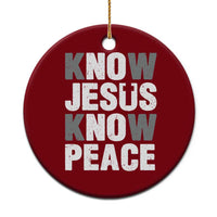 Christian Know Jesus Know Peace Ceramic Ornament Religion God Church Bible - Wonder Print Shop
