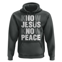 Christian Know Jesus Know Peace Hoodie Religion God Church Bible - Wonder Print Shop