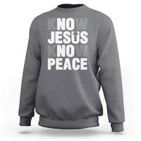 Christian Know Jesus Know Peace Sweatshirt Religion God Church Bible - Wonder Print Shop