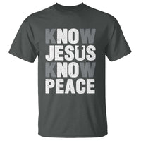 Christian Know Jesus Know Peace T Shirt Religion God Church Bible - Wonder Print Shop