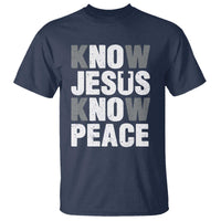 Christian Know Jesus Know Peace T Shirt Religion God Church Bible - Wonder Print Shop