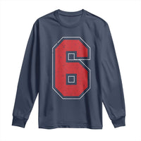 Number 6 Long Sleeve Shirt Fan Varsity Sports Team 67 Jersey Number - Wonder Print Shop