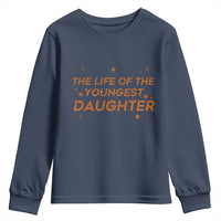 Funny The Life Of The Youngest Daughter Youth Sweatshirt Sparkle Star - Wonder Print Shop