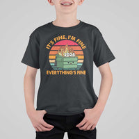 Funny It's Fine I'm Everything Is Fine 2024 T Shirt For Kid Cute Vintage Lil Dumpster Fire - Wonder Print Shop
