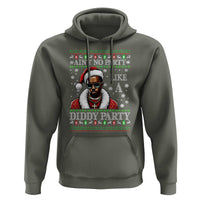 Funny Dirty Santa Diddy Christmas Hoodie Ain't No Party Like A Diddy Party