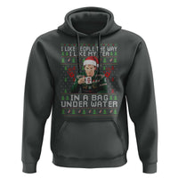 Funny Christmas Crime Drama Hoodie I Like People The Way I Like My Tea In A Bag Under Water - Wonder Print Shop