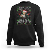 Funny Christmas Crime Drama Sweatshirt I Like People The Way I Like My Tea In A Bag Under Water - Wonder Print Shop