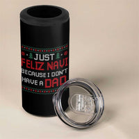 Funny Just Feliz Navi Because I Don't Have A Dad Christmas 4 in 1 Can Cooler Tumbler - Wonder Print Shop