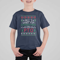 All I Want For Christmas Is PTO T Shirt For Kid Funny Office Xmas Holiday Work - Wonder Print Shop