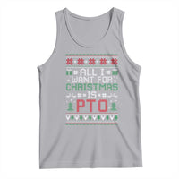 All I Want For Christmas Is PTO Tank Top Funny Office Xmas Holiday Work - Wonder Print Shop