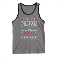 All I Want For Christmas Is PTO Tank Top Funny Office Xmas Holiday Work - Wonder Print Shop