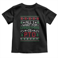 All I Want For Christmas Is PTO Toddler T Shirt Funny Office Xmas Holiday Work - Wonder Print Shop