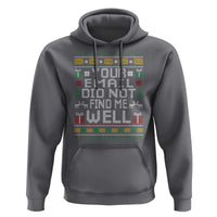Funny Office Christmas Hoodie Your Email Did Not Find Me Well Holiday Work - Wonder Print Shop