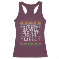 Funny Office Christmas Racerback Tank Top Your Email Did Not Find Me Well Holiday Work - Wonder Print Shop