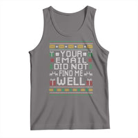 Funny Office Christmas Tank Top Your Email Did Not Find Me Well Holiday Work - Wonder Print Shop