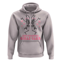 Funny Anti Valentine Girls Club Hoodie Anti Valentine's Day Skeleton