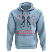 Funny Anti Valentine Girls Club Hoodie Anti Valentine's Day Skeleton