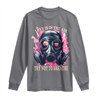 Funny Anti Valentines Day Long Sleeve Shirt Love Is In The Air Try Not To Breathe Gas Mask
