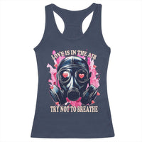 Funny Anti Valentines Day Racerback Tank Top Love Is In The Air Try Not To Breathe Gas Mask