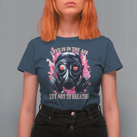 Funny Anti Valentines Day T Shirt For Women Love Is In The Air Try Not To Breathe Gas Mask