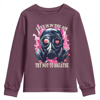 Funny Anti Valentines Day Youth Sweatshirt Love Is In The Air Try Not To Breathe Gas Mask