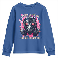 Funny Anti Valentines Day Youth Sweatshirt Love Is In The Air Try Not To Breathe Gas Mask