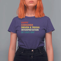 Funny Anti Valentine's Day T Shirt For Women Retro Vintage Happy Consumer Driven And Trivial Interpretation Of Love Day