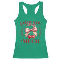 Funny Valentine's Day Coquette Racerback Tank Top I Love You Cherry Much