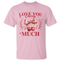 Funny Valentine's Day Coquette T Shirt I Love You Cherry Much
