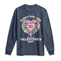 When You Are Dead Inside But It's Valentine's Day Long Sleeve Shirt Skeleton Rib Heart