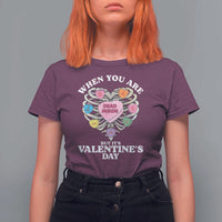When You Are Dead Inside But It's Valentine's Day T Shirt For Women Skeleton Rib Heart
