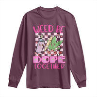 Funny Valentine's Day Weed Cannabis Marijuana Long Sleeve Shirt Weed Be Dope Together Lighter Box