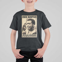 Fred Hampton Quote T Shirt For Kid You Can Kill A Revolutionary But You Cant Kill The Revolution