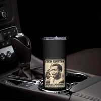 Fred Hampton Quote Skinny Tumbler You Can Kill A Revolutionary But You Cant Kill The Revolution