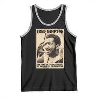 Fred Hampton Quote Tank Top You Can Kill A Revolutionary But You Cant Kill The Revolution