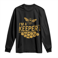 I Am A Keeper Long Sleeve Shirt Honey Bee Apiarist Funny Beekeeping