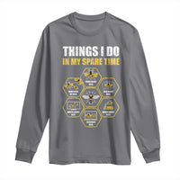 Funny Beekeeper Long Sleeve Shirt Things I Do in My Spare Time Beekeeping