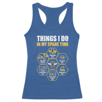 Funny Beekeeper Racerback Tank Top Things I Do in My Spare Time Beekeeping