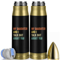 Funny My Daughter And I Talk Shit About You Bullet Tumbler Retro Girl Dad Girl Mom - Wonder Print Shop