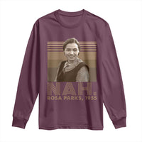 Rosa Parks Quote Long Sleeve Shirt Nah 1955 Melanin Black History Month
